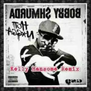 Kelly Hansome - Hot Ni*gga (Cover)